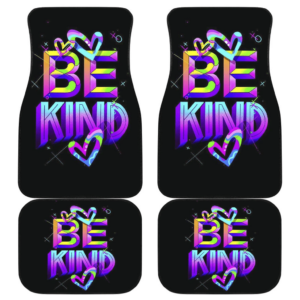 Be Kind The Best Quotes Car Floor Mats Amazing Gift H200218